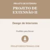 Projeto de Extensão II de Design de Interiores pronto para download