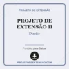 Projeto de Extensão II de Direito pronto para download