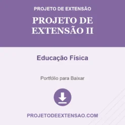 Projeto de Extensão II de Educação Física pronto para download