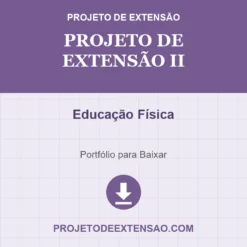 Projeto de Extensão II de Educação Física pronto para download