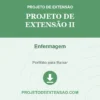 Projeto de Extensão II de Enfermagem pronto para download