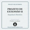 Projeto de Extensão II de Engenharia Mecânica pronto para download