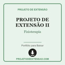 Projeto de Extensão II de Fisioterapia pronto para download