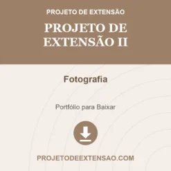 Projeto de Extensão II de Fotografia pronto para download