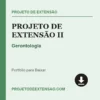 Projeto de Extensão II de Gerontologia pronto para download