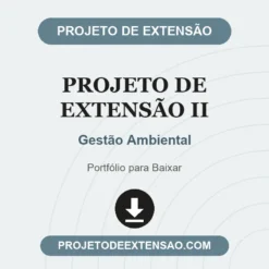 Projeto de Extensão II de Gestão Ambiental pronto para download