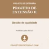 Projeto de Extensão II de Gestão de qualidade pronto para download