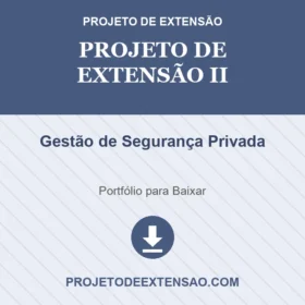 Projeto de Extensão II Gestão de Segurança Privada
