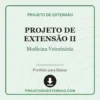 Projeto de Extensão II de Medicina Veterinária pronto para download