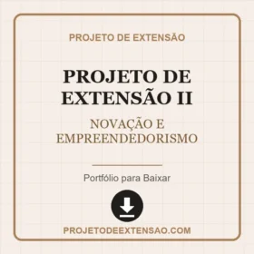 Projeto de Extensão II NOVAÇÃO E EMPREENDEDORISMO