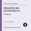 Projeto de Extensão II de Pedagogia pronto para download