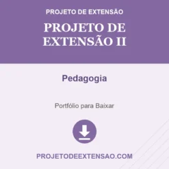 Projeto de Extensão II de Pedagogia pronto para download