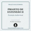 Projeto de Extensão II de Produção Audiovisual pronto para download