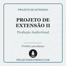 Projeto de Extensão II Produção Audiovisual