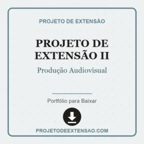 Portfólio Individual Projeto de Extensão II Produção Audiovisual