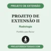 Projeto de Extensão II de Radiologia pronto para download