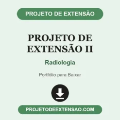 Projeto de Extensão II de Radiologia pronto para download