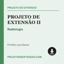 Projeto de Extensão II de Radiologia pronto para download