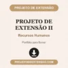 Projeto de Extensão II de Recursos Humanos pronto para download