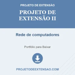Projeto de Extensão II de Rede de computadores pronto para download