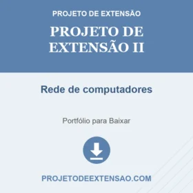 Projeto de extensão II Rede de computadores