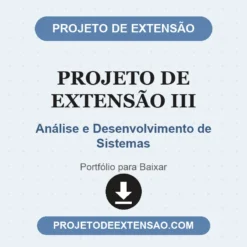 Projeto de Extensão III de Análise e Desenvolvimento de Sistemas pronto para download