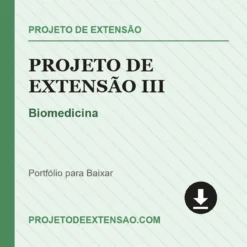 Projeto de Extensão III de Biomedicina pronto para download