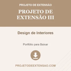 Projeto de Extensão III de Design de Interiores pronto para download