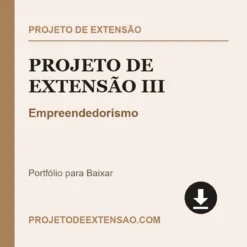 Projeto de Extensão III de Empreendedorismo pronto para download