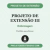 Projeto de Extensão III de Enfermagem pronto para download