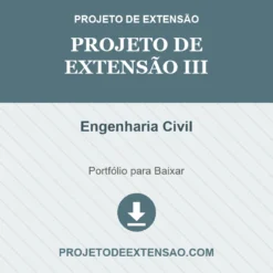 Projeto de Extensão III de Engenharia Civil pronto para download