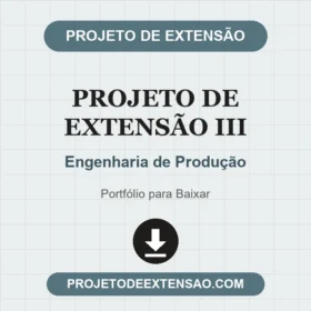Projeto de Extensão III Engenharia de Produção