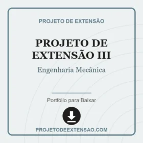 Projeto de Extensão III Engenharia Mecânica