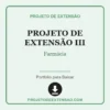 Projeto de Extensão III de Farmácia pronto para download
