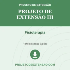 Projeto de Extensão III de Fisioterapia pronto para download