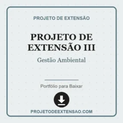 Projeto de Extensão III de Gestão Ambiental pronto para download