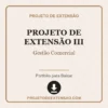 Projeto de Extensão III de Gestão Comercial pronto para download
