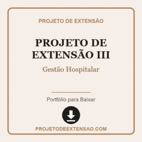 Projeto de Extensão III Gestão Hospitalar