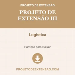 Projeto de Extensão III de Logística pronto para download