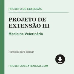 Projeto de Extensão III de Medicina Veterinária pronto para download