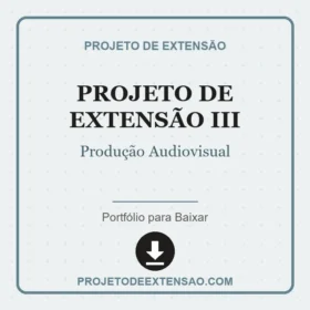 Projeto de Extensão III Produção Audiovisual