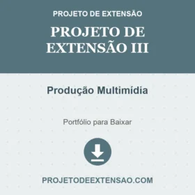 Projeto de Extensão III Produção Multimídia