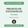 Projeto de Extensão III de Psicologia pronto para download