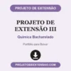 Projeto de Extensão III de Química Bacharelado pronto para download