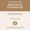 Projeto de Extensão III de Recursos Humanos pronto para download