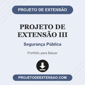 Projeto de Extensão III Segurança Pública