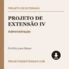 Projeto de Extensão IV de Administração pronto para download
