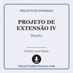 Projeto de Extensão IV de Direito pronto para download