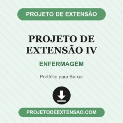 Projeto de Extensão IV de ENFERMAGEM pronto para download