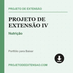 Projeto de Extensão IV de Nutrição pronto para download